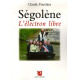 Ségolène l'électron libre : Chroniques picto-charentaises Comment...