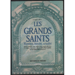 Les grands saints. mystère histoire actualités