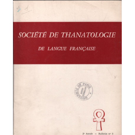 Société de thanatologie de langue française n° 3 : sommaire :les...