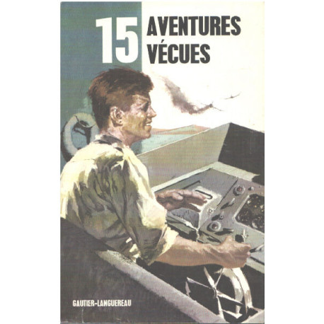 15 aventures vécues