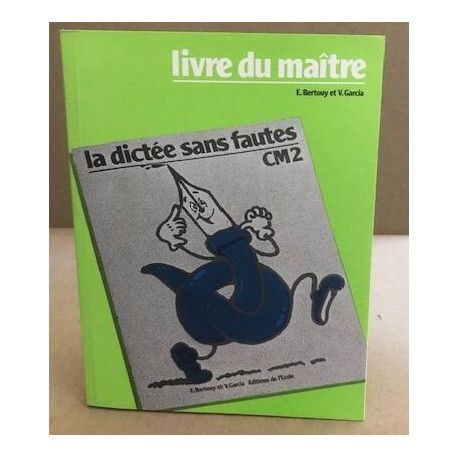 dictee sans fautes cm2 maitre: C.M. 2 livre du maître