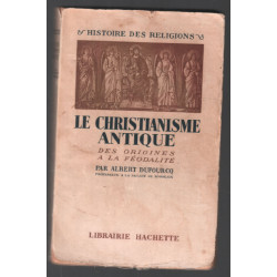 Le christianisme antique : des origines à la féodalité