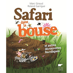 Safari dans la bouse et autres découvertes bucoliques