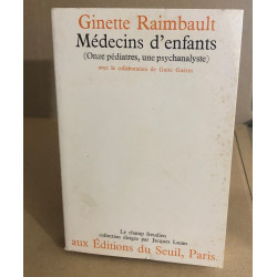 Médecins d'enfants. Onze pédiatres une psychanalyste