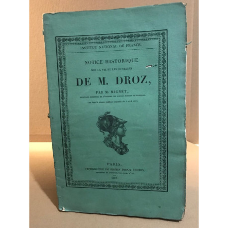 Notice historique sur la vie et les ouvrages de M. Droz