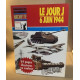 Le jour J/ 6 juin 1944