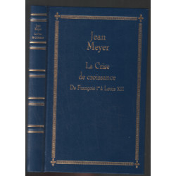 La crise de croissance de francois 1er à louis XIII