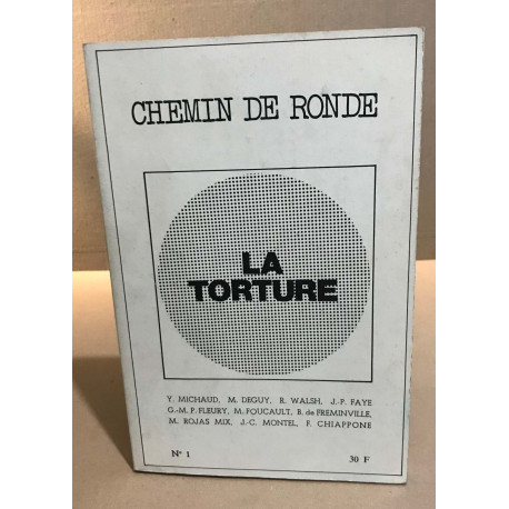 Chemin de ronde n° 1 / la torture