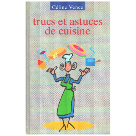 Trucs et astuces de cuisine