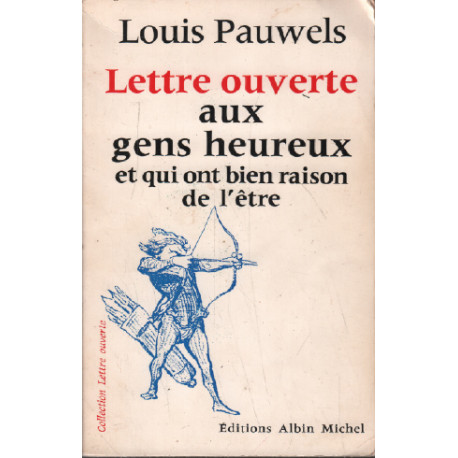 Lettre ouverte aux gens heureux et qui ont bien raison de l'etre