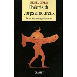 Théorie du corps amoureux : Pour une érotique solaire