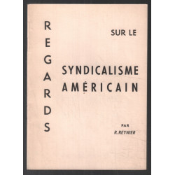 Regards sur le syndicalisme Américain (1957)