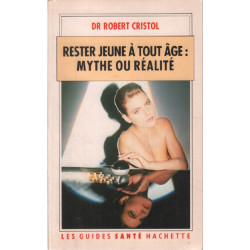 Rester jeune à tout age . Mythe ou réalité