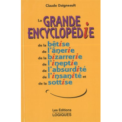 La grande encyclopédie de la bêtise