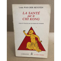 La sante par le chi-kong