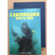 Archéologie sous la mer : histoire techniques decouvertes et epaves
