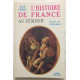 Histoire de France au féminin (illustrations par Carelman)