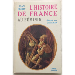 Histoire de France au féminin (illustrations par Carelman)