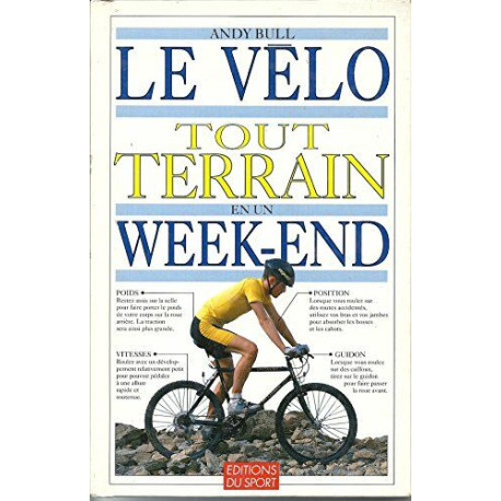 Le velo tout terrain en un week-end