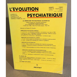 L'évolution psychiatrique n° 48 / la sémiologie psychiatrique...