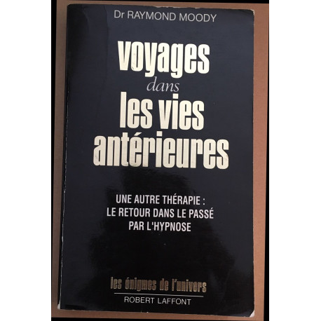 Voyages Dans Les Vies Antérieures