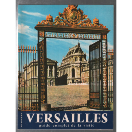 Versailles : guide complet de la visite