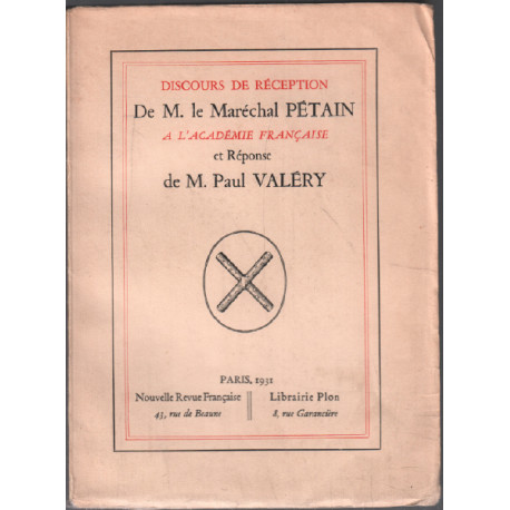 Discours de réception de M. le Maréchal Pétain à l'Académie...