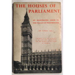 The Houses of Parliament: An Illustrated Guide to the Palace of...