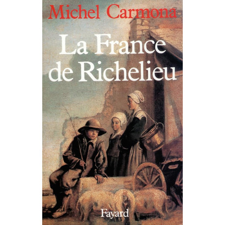 La France de Richelieu