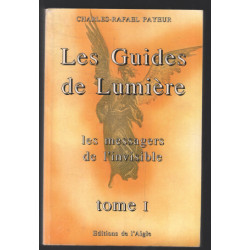 Les guides de lumière ( les messages de l'invisible : tome 1)