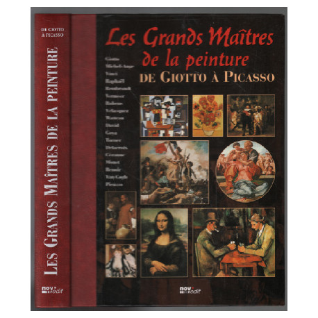 Les grands maitres de la Peinture de Giotto a Picasso -