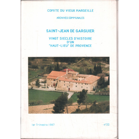 Saint jean de guarguier / vingt siecles d'histoire d'un haut lieu...