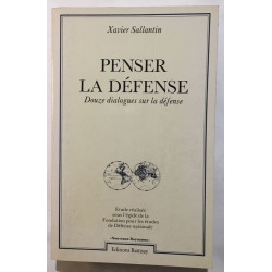 Penser la défense : douze dialogues sur la défense