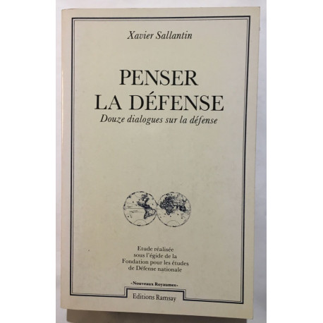 Penser la défense : douze dialogues sur la défense