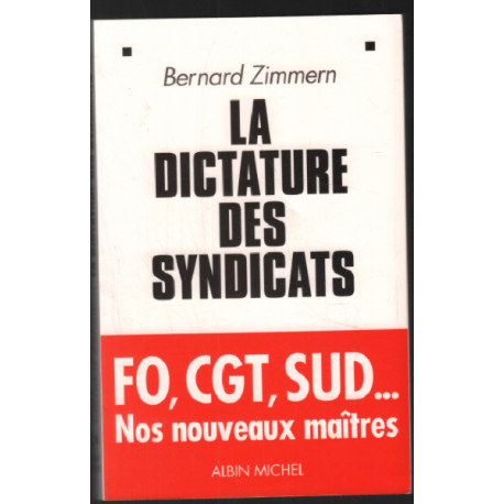 La Dictature des syndicats