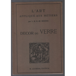 Décor du verre : l'art appliqué aux métiers (1927)