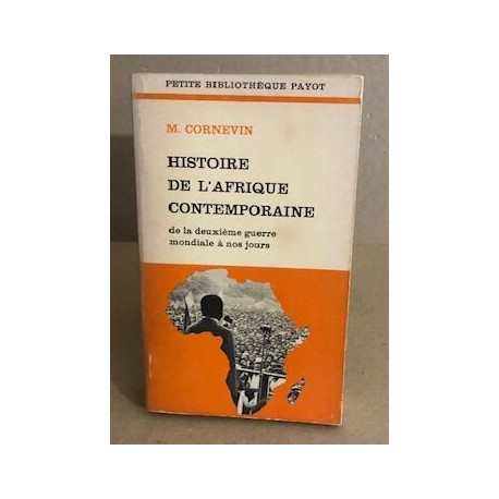 Histoire De L'afrique Contemporaine De La Deuxième Guerre Mondiale...