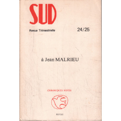 Revue sud n° 24-25 / a jean malrieu