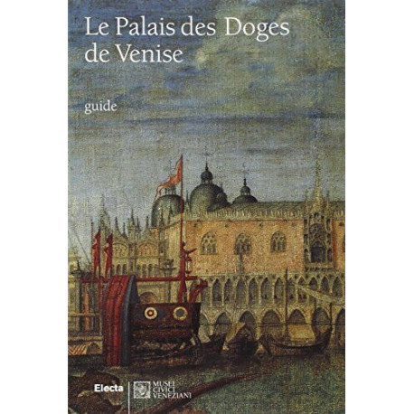 Le Palais des Doges de Venise. edition illustrée ( livre en francais