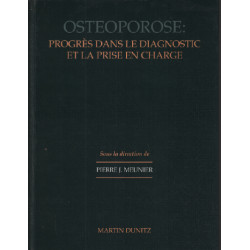 Ostéoporose / Progrès dans le diagnostic et la prise en charge