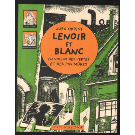 Lenoir et Blanc en voient des vertes et des pas mûres