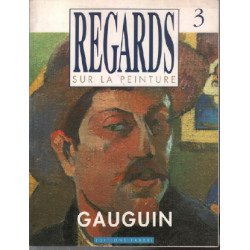 Regards sur la peinture n° 3 / gauguin