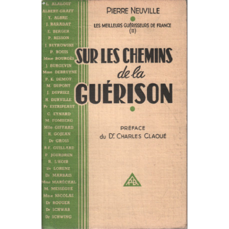 Les meilleurs guerisseurs de france tome 2 : sur les chemins de la...