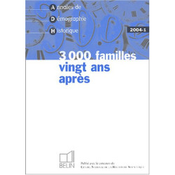 Annales de Démographie Historique N° 1/2004 : 3000 familles vingt...