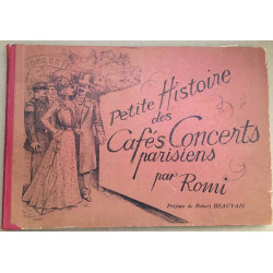 Petite histoire des cafés concerts Parisiens (préface de robert...