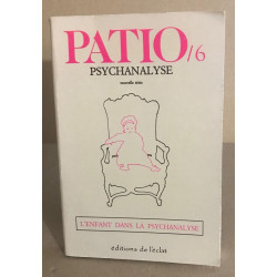 Patio 6 / l'enfant dans la psychanalyse