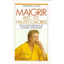 Maigrir Avec Les Hautes Calories