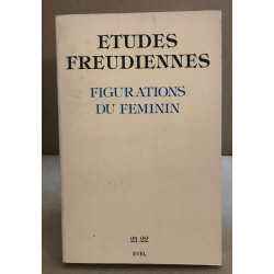 Etudes freudiennes n° 21-22 / figurations du féminin