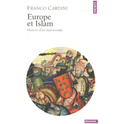 Europe et Islam : Histoire d'un malentendu