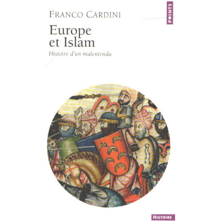 Europe et Islam : Histoire d'un malentendu